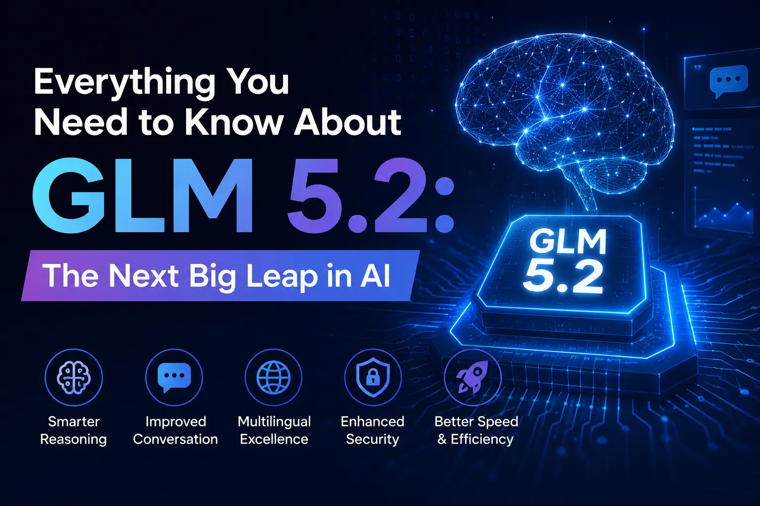 Everything You Need to Know About GLM 5.2